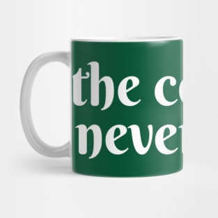 The Coast is Never Clear Mug